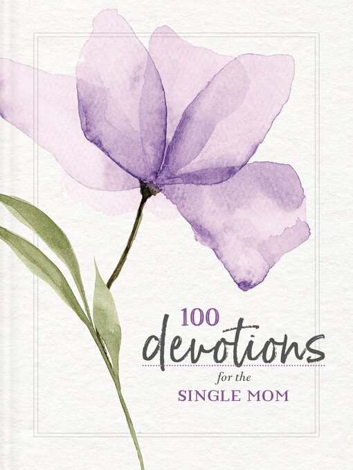 Title details for 100 Devotions for the Single Mom by Zondervan - Available